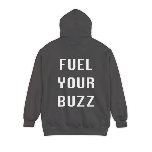 "FUEL YOUR BUZZ" Hoodie